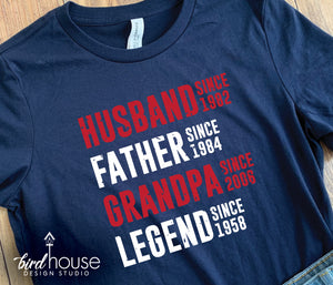 Husband Father Grandpa Legend Shirt, Personalized Gift, Fathers day graphic tee, since birthday
