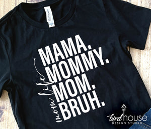mom life mama mommy mom bruh mothers day gift ideas, graphic tee shirt