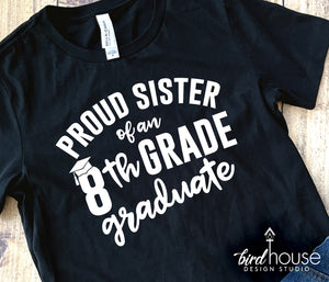 Proud FAMILY of an 8th Grade Graduate Shirt, 1 Color,
