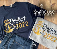Load image into Gallery viewer, Cruising my way into 2023 Cruise Shirt Cruising Personalize Custom Any Year or Age Cruising Birthday NEW YEAR Two Colors, cruise life, new years eve