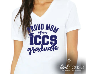 Proud Mom of an ICCS Graduate Shirt, Personalized