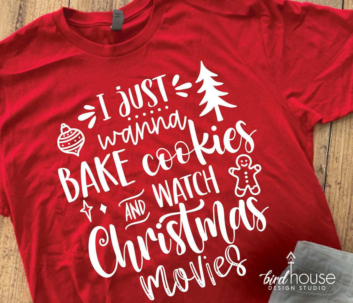 I just want to bake stuff and watch hallmark christmas movies cooking baking  design png shirt - teejeep