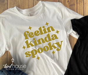 Feelin Kinda Spooky Shirt, Cute Halloween graphic Tee