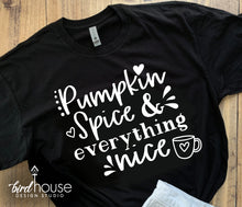 Load image into Gallery viewer, Pumpkin Spice and Everything Nice Shirt, Cute Fall Tee, Thanksgiving Coffee