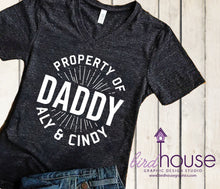 Load image into Gallery viewer, Property of Daddy Shirt personalized, Funny Shirt, Personalized, Any Color, Customize, Gift