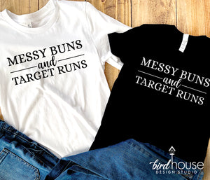 Messy Buns and Shopping Shirt, Cute Graphic Tee, mothers day gift ideas, funny mom shirts