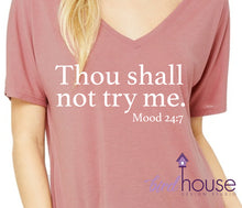 Load image into Gallery viewer, thou shall not try me mood 24/7 funny graphic tee shirt gift for moms