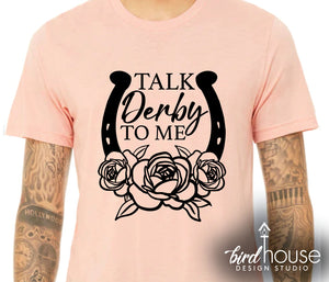 Talk Derby to Me Shirt, Horseshoe Roses Graphic Tee
