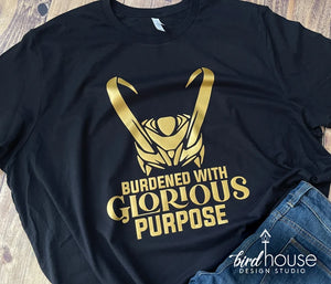 Burdened with Glorious Purpose Loki Shirt