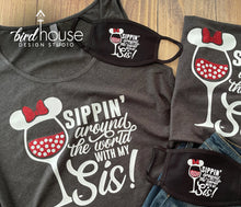 Load image into Gallery viewer, Sippin Around the World with my Sis, Mom, Daughter, Friends Shirt