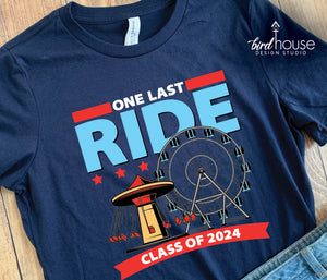 One Last Ride Class of 2024 Carnival Shirt