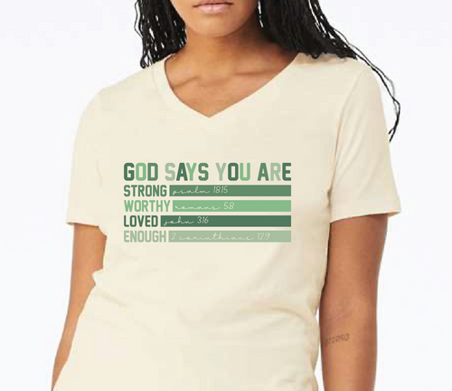 God Says you are Strong Worthy Loved Enough Graphic Tee Shirt bible verses