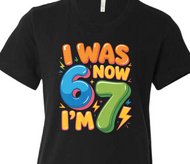 I was 6 now I'm 7 Birthday Graphic Tee Shirt