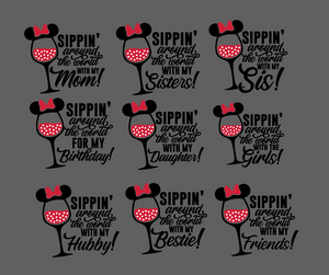 Sippin Around the World with my Sis, Mom, Daughter, Friends Shirt, bestie, disney friends trip to epcot food and wine 