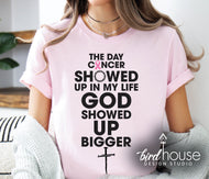 The Day Cancer Showed Up, God Showed Up Bigger Graphic Tee Shirt, breast cancer awareness, pink ribbon