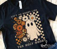 Ain't no ghost like the Holy Ghost Halloween Fall Shirt