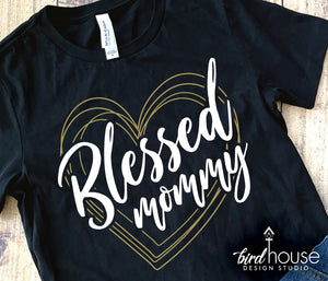 Blessed Mommy Shirt heart love graphic tee for moms, mothers day gifts, mama, abuela, bella sweatshirt, slouchy