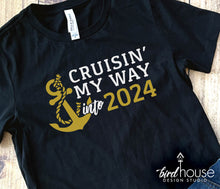 Load image into Gallery viewer, Cruisin&#39; my way into 2024 Cruise Shirt, Cruising Personalize Custom Any Year or Age Cruising Birthday New Year, anniversary, new years eve cruise, hello 2024, cruising into my birthday