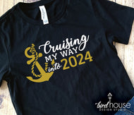 Cruisin' my way into 2024 Cruise Shirt, Cruising Personalize Custom Any Year or Age Cruising Birthday New Year, anniversary, new years eve cruise, hello 2024