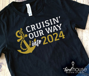 Cruising our way into 2024 Cruise Shirt, Cruising Personalize Custom Any Year or Age Cruising Birthday New Year, anniversary, new years eve cruise, hello 2024