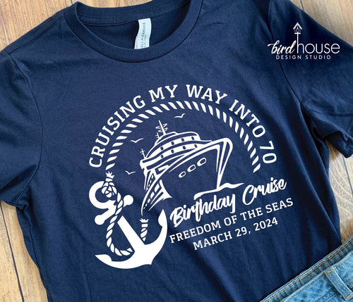 cruising my way into birthday crew cruise group shirts, matching group shirts, family vacation, friends trip