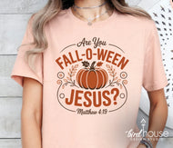 Are you Fall-o-ween Jesus Pumpkin Fall Shirt