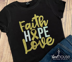 Faith Hope Love Shirt, Childhood Cancer Awareness graphic tee