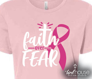 Faith over Fear Breast Cancer Awareness Shirt