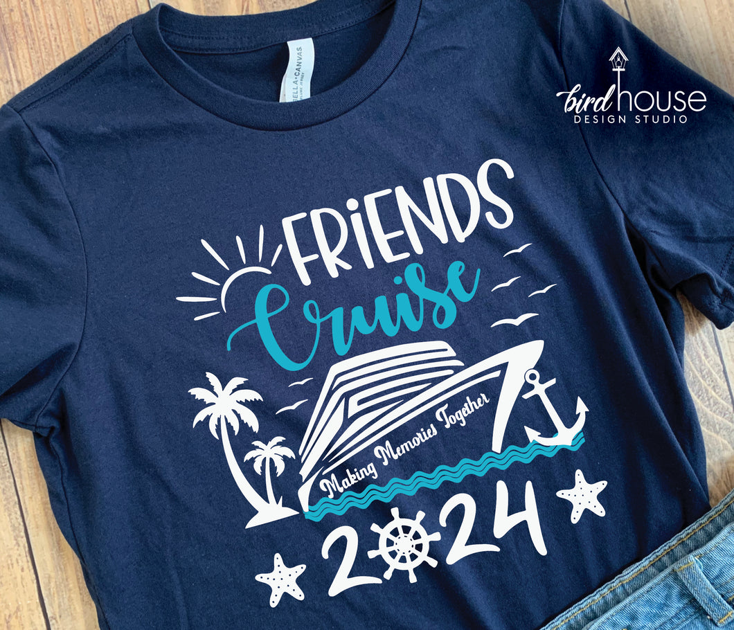 friends cruise making memories together shirt, matching group shirts for cruising trip birthday