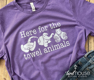 Here for the towel animals shirt, funny cruise graphic tee