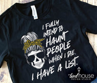 i fully intend to haunt people when i die have a list funny Halloween skeleton graphic tee shirt leopard print, cute tees