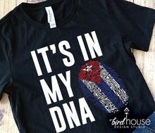 Load image into Gallery viewer, its in my dna fingerprint hispanic heritage graphic tee shirt, cuba, cuban