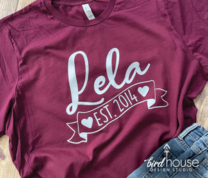 Lela Personalized Shirt with Est Year, Lala, Grandma Mom Mama Mommy, Personalized, Any Color, Graphic tee Shirt