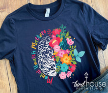 Load image into Gallery viewer, mental health matters brain with flowers, pretty graphic tee shirt for mental health counselors, Therapist, floral