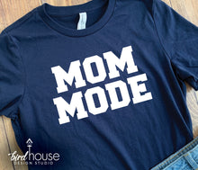 Load image into Gallery viewer, Mom mode shirt, cute mothers day graphic tees, gifts for moms, Custom and personalized gifts, bella slouchy, sweatshirt, hoodie