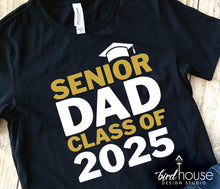 Load image into Gallery viewer, Senior Mom Dad Parent Class of 2025 Graduate Shirt