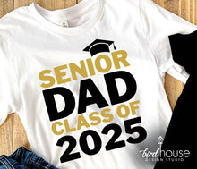 Load image into Gallery viewer, Senior Mom Dad Parent Class of 2025 Graduate Shirt