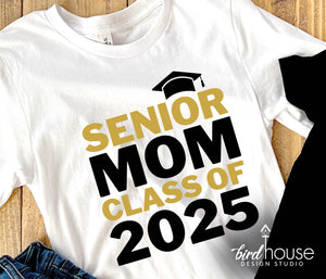 Senior Mom Dad Parent Class of 2025 Graduate Shirt