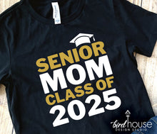 Load image into Gallery viewer, Senior Mom Dad Parent Class of 2025 Graduate Shirt