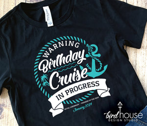 Warning Birthday Cruise in Progress Shirt, matching graphic tees for your next friends trip