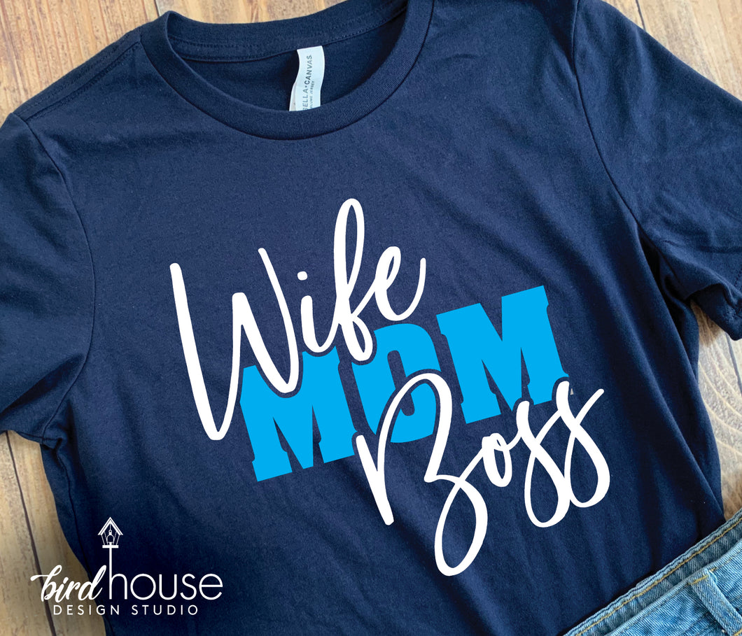 Wife Mom Boss Shirt, Cute Graphic Tee, boss babes, bosses