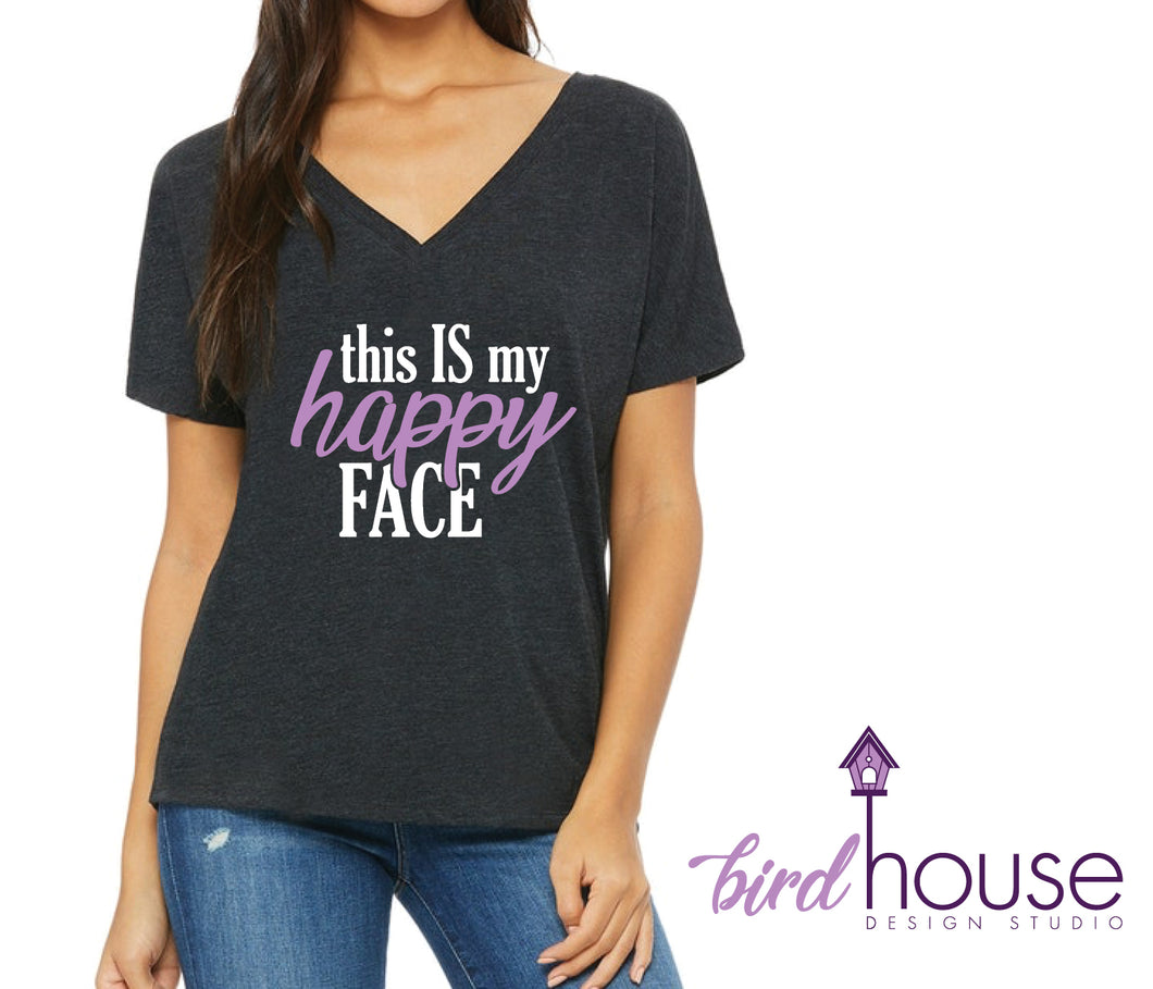 This IS my happy face, Funny Shirt, Custom Any Color or style