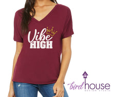 Load image into Gallery viewer, Vibe High Queen, Cute shirt gift for women ladies and girls