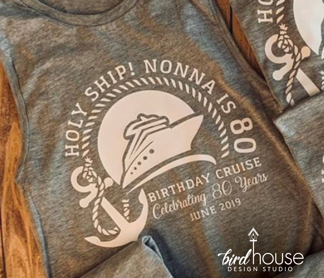 Holy Ship Birthday Cruise Group Shirt, Funny Group Shirts, Personalized