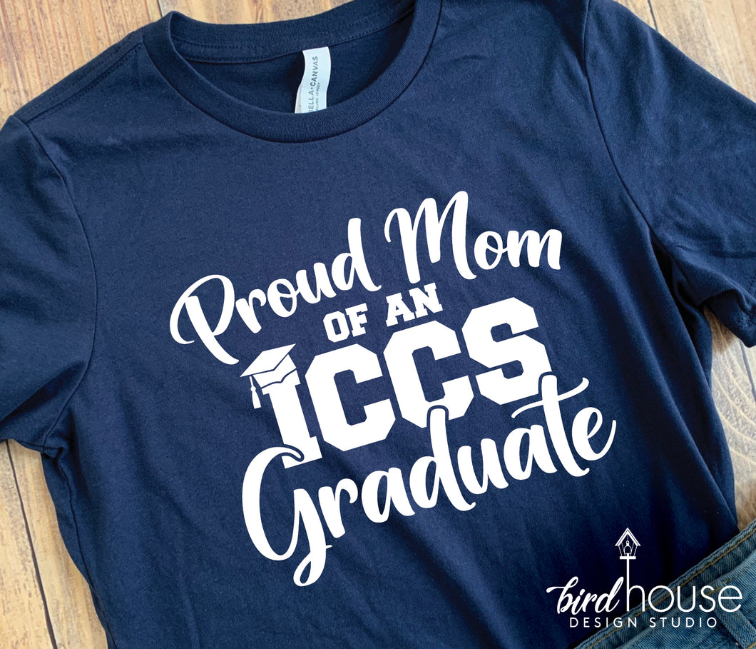 Proud Mom of an ICCS Graduate Shirt, Script Personalized gifts school trip