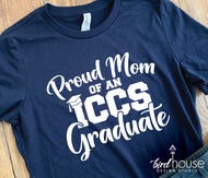 Proud Mom of an ICCS Graduate Shirt, Script Personalized gifts school trip