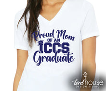 Load image into Gallery viewer, Proud Mom of an ICCS Graduate Shirt, Script Personalized