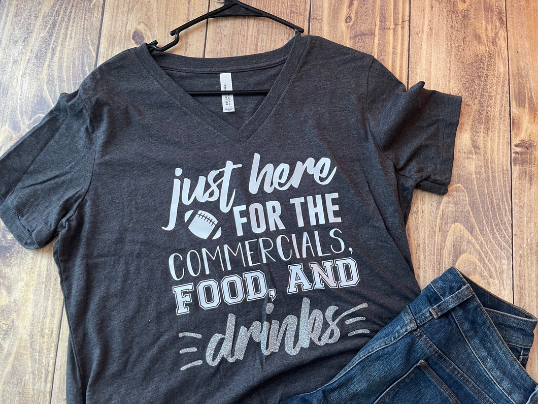 Just Here for the Commercials Food & Drinks (Glitter on Drinks) Shirt - Ready to Ship