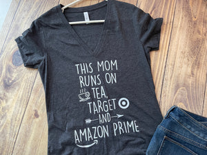This mom runs on Tea & Shopping Shirt - Ready to Ship