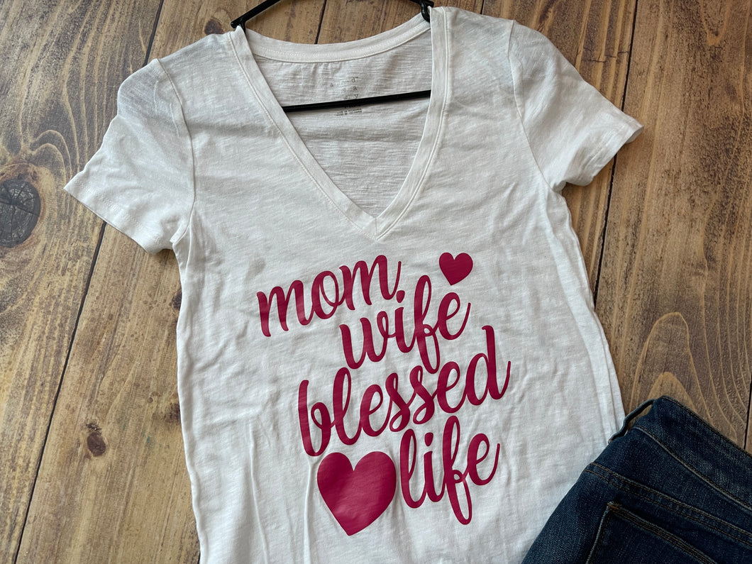 Mom Wife Blessed Life Shirt - Ready to Ship